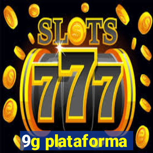 9g plataforma